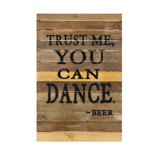 Trust Me You Can Dance Sign